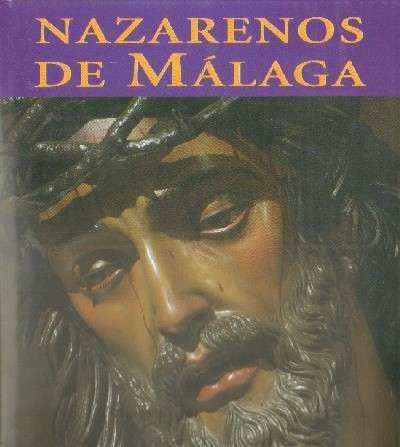 NAZARENOS DE MALAGA. TOMO V.
