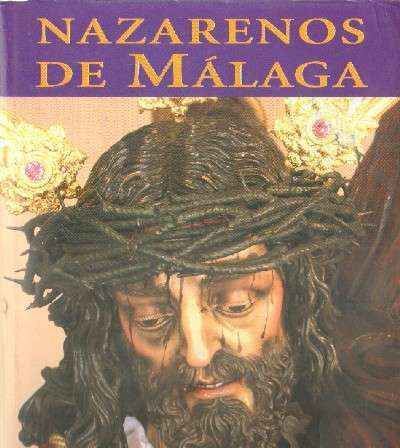 NAZARENOS DE MALAGA. TOMO VI.