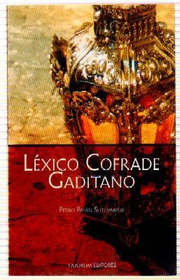 LÉXICO COFRADE GADITANO