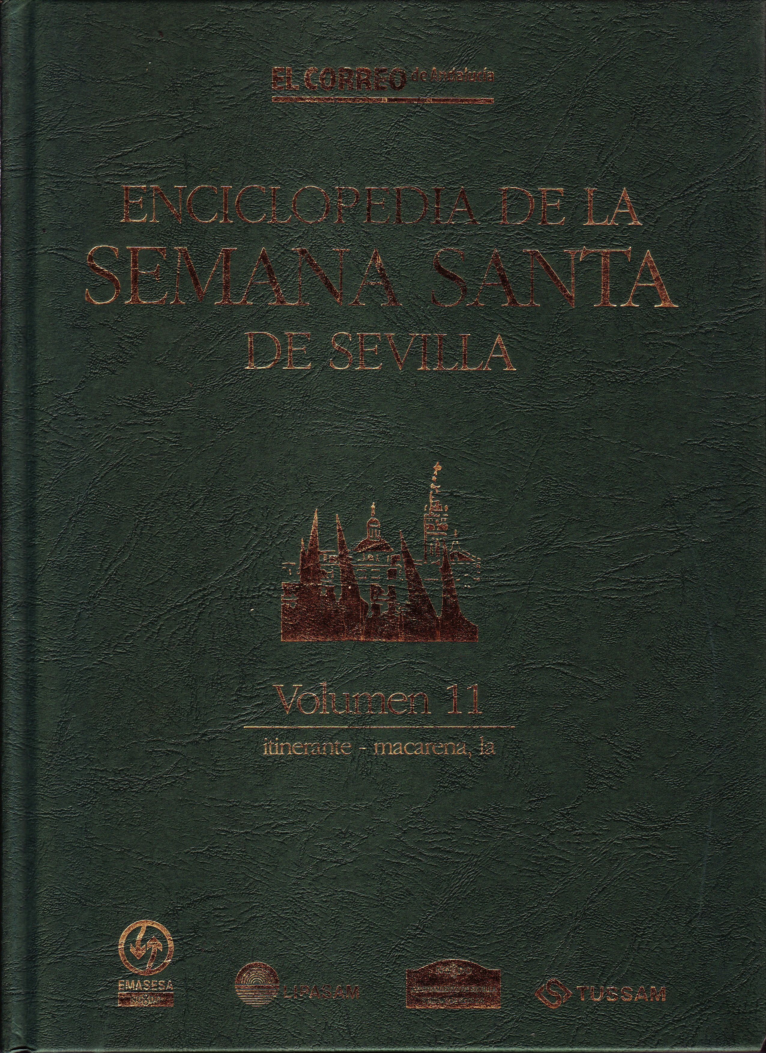 ENCICLOPEDIA DE LA SEMANA SANTA DE SEVILLA TOMOS 11 AL 20