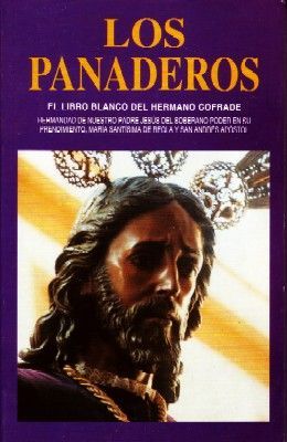 LOS PANADEROS, EL LIBRO BLANCO DEL HERMANO COFRADE.
