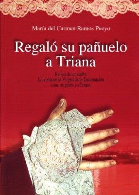 REGALO SU PAÑUELO A TRIANA