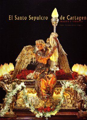 EL SANTO SEPULCRO DE CARTAGENA. IMAGEN Y SIMBOLO.