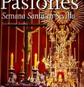 PASIONES SEMANA SANTA EN SEVILLA.