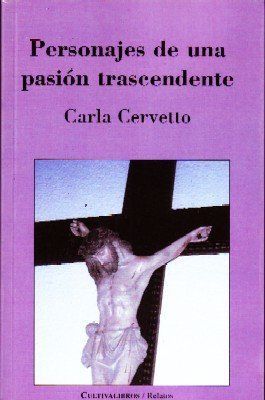 PERSONAJES DE UNA PASIÓN TRASCENDENTE.