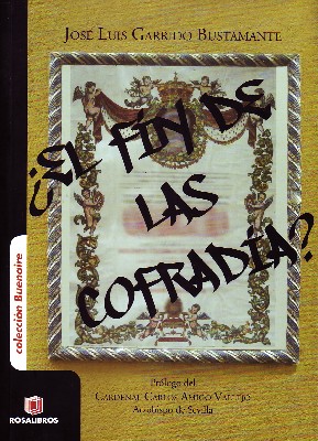 ¿EL FIN DE LAS COFRADIAS?