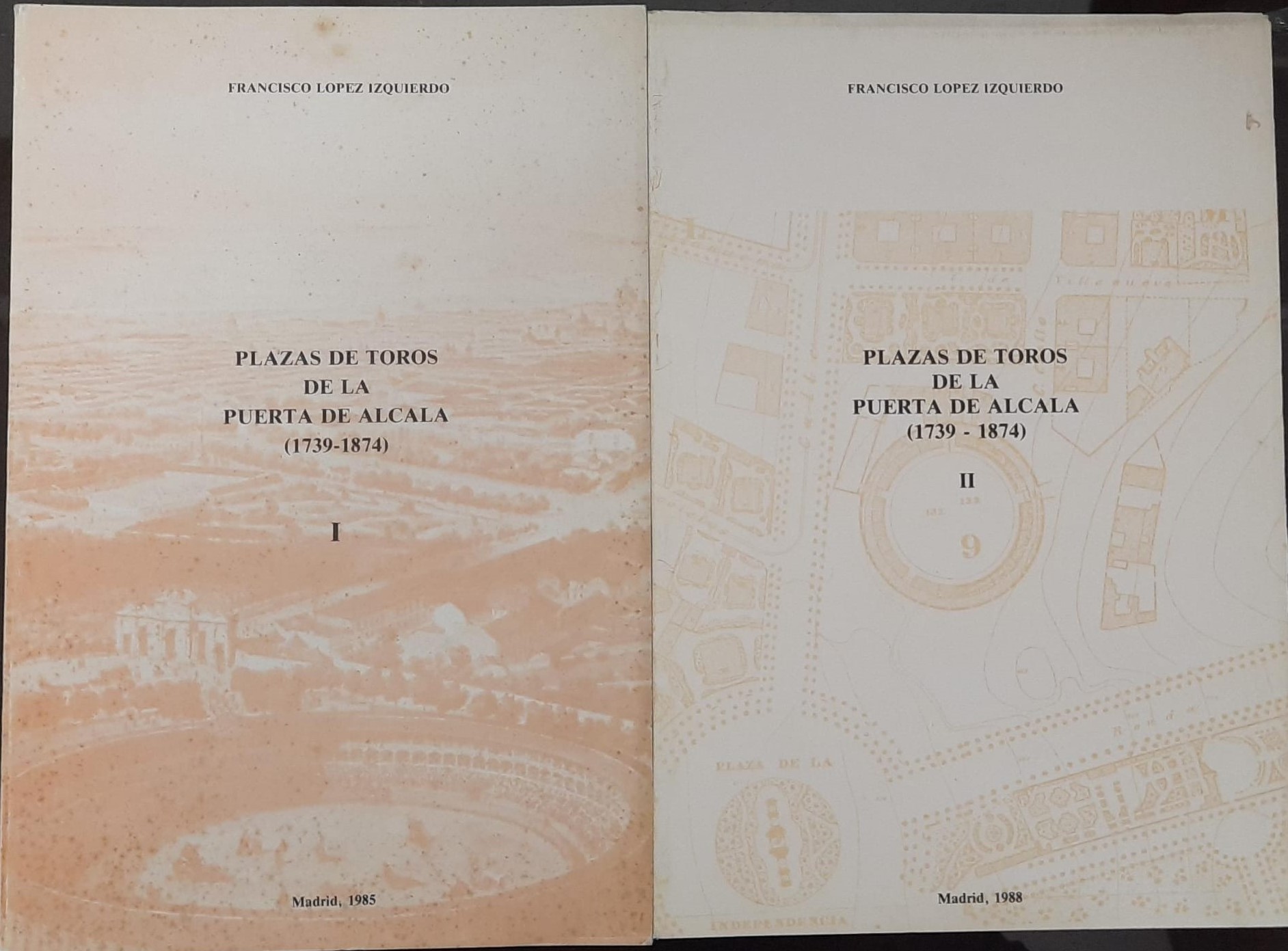 PLAZAS DE TOROS DE LA PUERTA DE ALCALA. (1739-1874). 2 TOMOS.