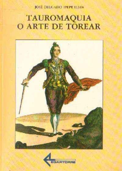 TAUROMAQUIA O ARTE DE TOREAR