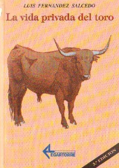 LA VIDA PRIVADA DEL TORO