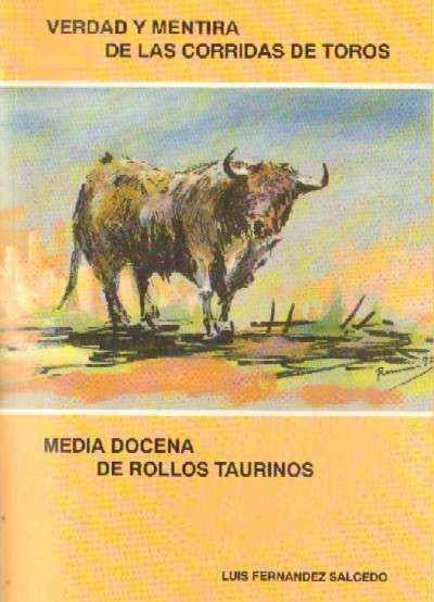 VERDAD Y MENTIRA DE LAS CORRIDAS DE TOROS