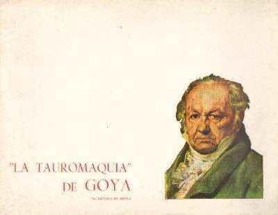 LA TAUROMAQUIA (DE GOYA)