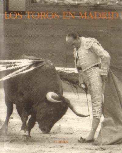 LOS TOROS EN MADRID