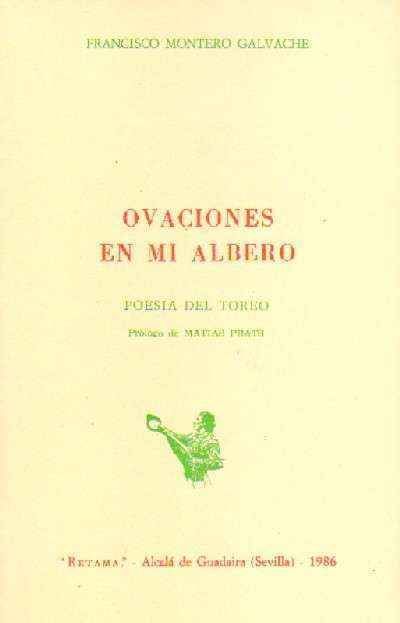 OVACIONES EN MI ALBERO. POESIA DEL TOREO