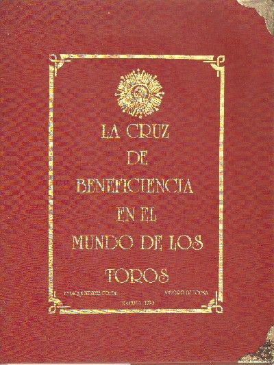 LA CRUZ DE BENEFICIENCIA EN EL MUNDO DE LOS TOROS.