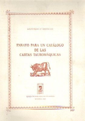 ENSAYO PARA UN CATALOGO DE LAS CARTAS TAUROMAQUICAS