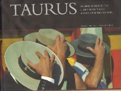 TAURUS UNA MIRADA AL MUNDO DEL TORO