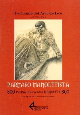 PARNASO MANOLETISTA (800 POEMAS DEDICADOS A MANOLETE 800)