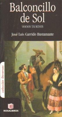 BALCONCILLO DEL SOL. VERSOS TAURINOS.