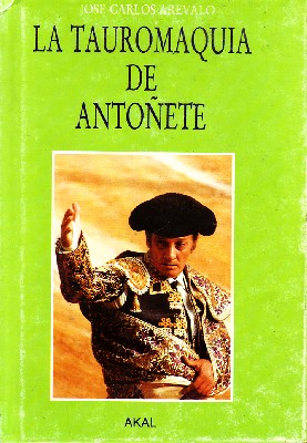 LA TAUROMAQUIA DE ANTOÑETE