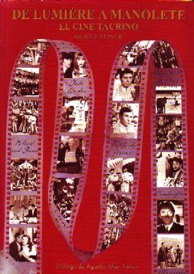 DE LUMIÉRE A MANOLETE EL CINE TAURINO