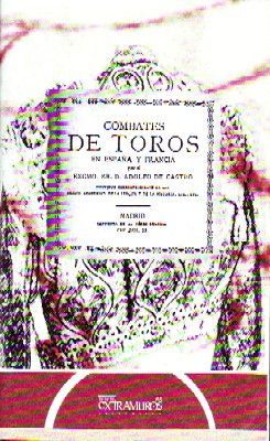 COMBATES DE TOROS EN ESPAÑA Y FRANCIA