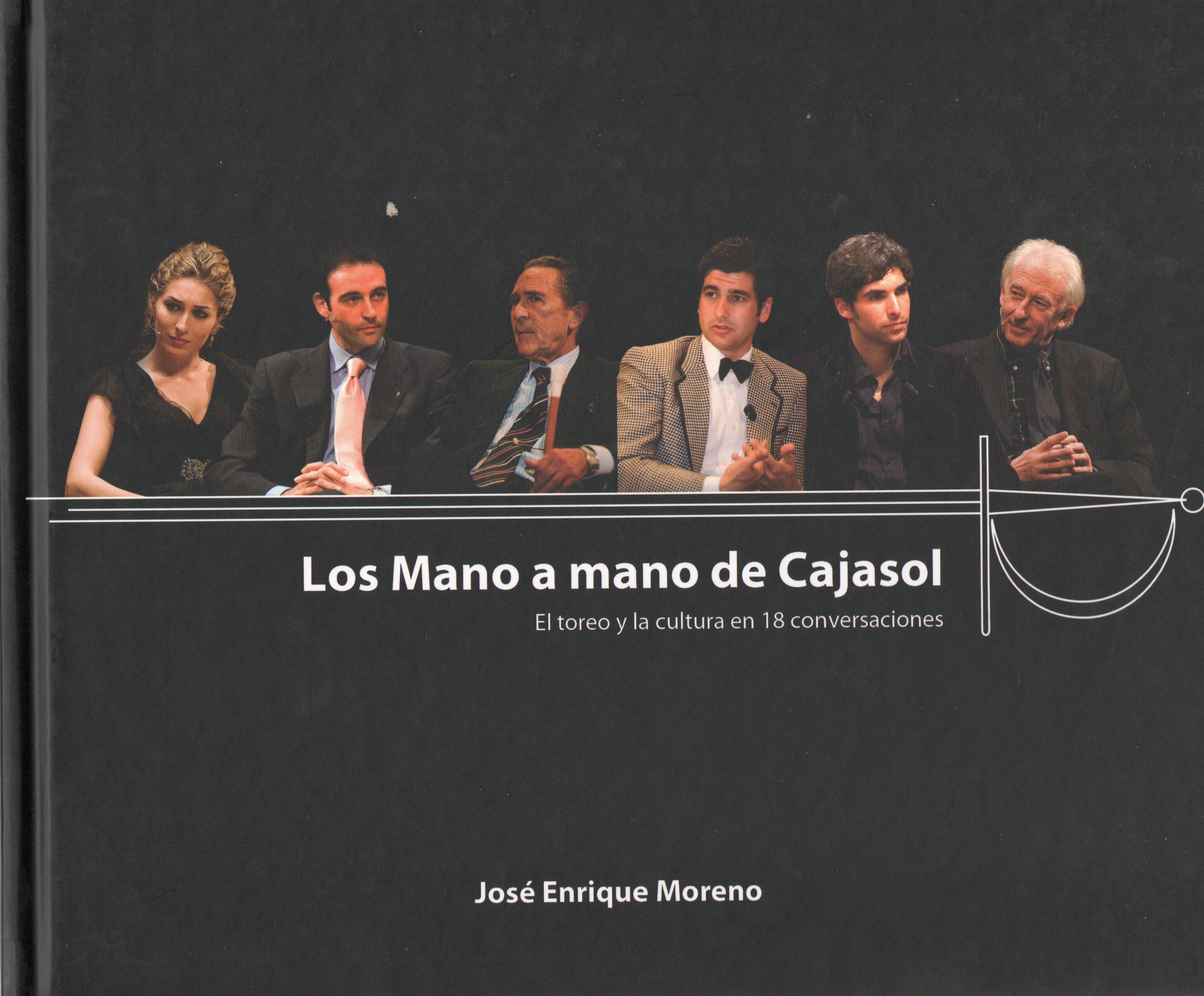 LOS MANO A MANO DE CAJASOL EL TOREO Y LA CULTURA EN 18 CONVERSACIONES
