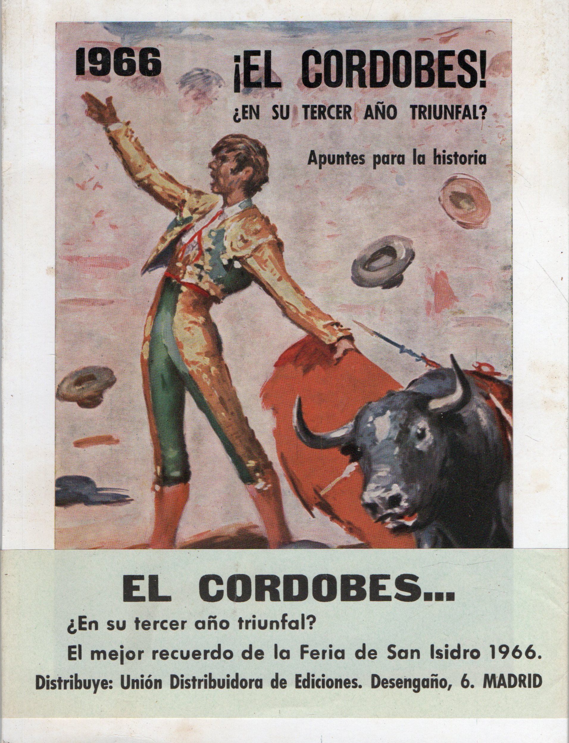 1966 ¡EL CORDOBES! ¿EN SU TERCER AÑO TRIUNFAL? APUNTE PARA LA HISTORIA