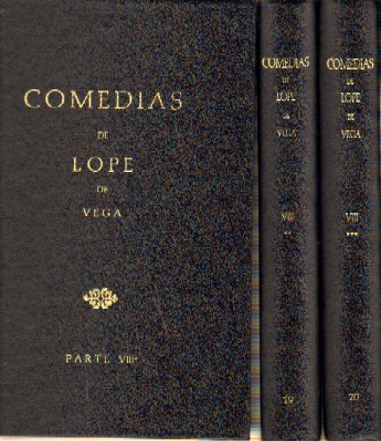 COMEDIAS DE LOPE DE VEGA. PARTE VIII, VOL.1,2,3