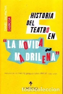 HISTORIA DEL TEATRO EN "LA MOVIDA MADRILEÑA"