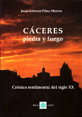 CACERES PIEDRA Y FUEGO