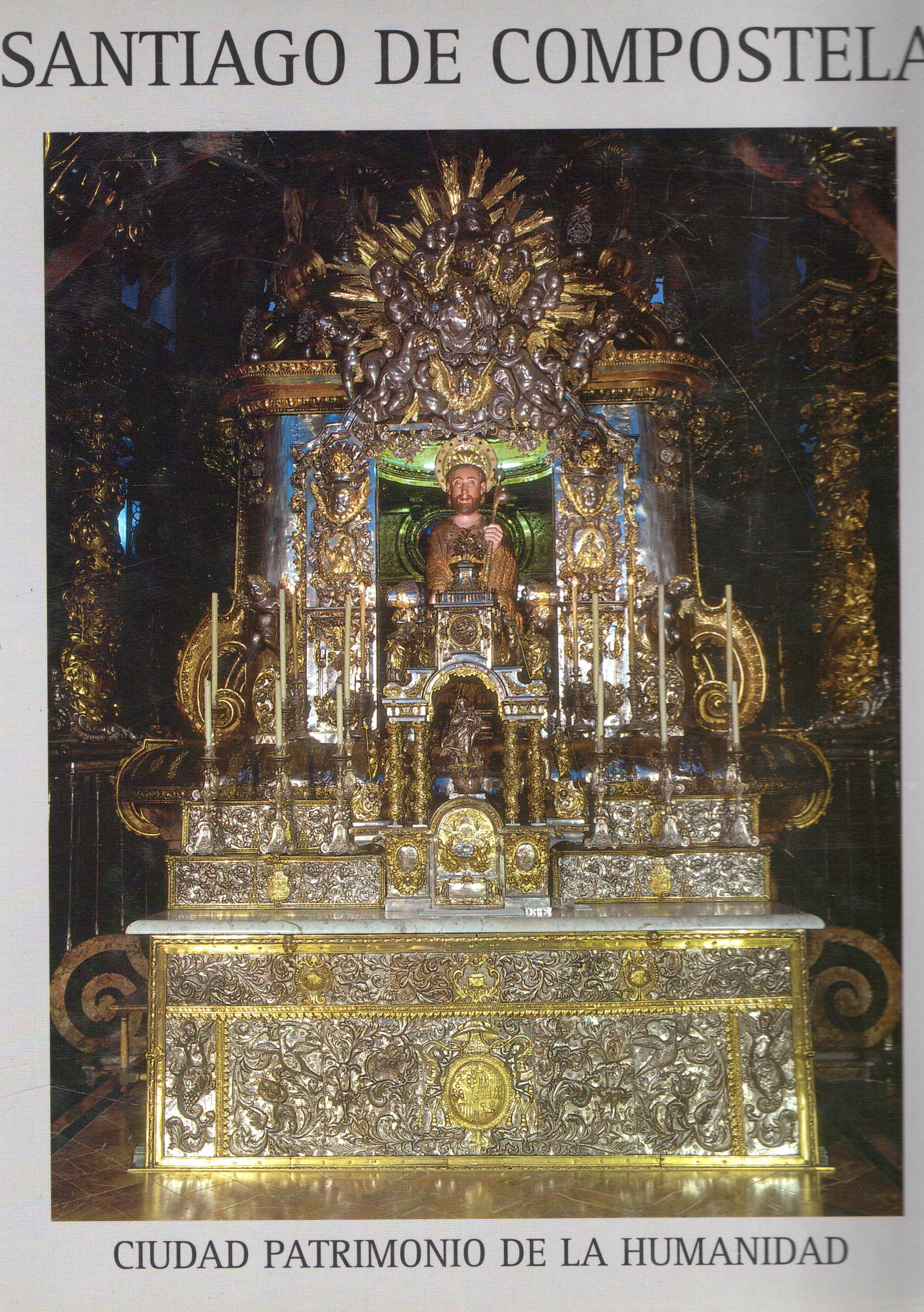SANTIAGO DE COMPOSTELA CIUDAD PATRIMONIO DE LA HUMANIDAD