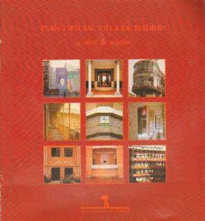 PLAN ESPECIAL VILLA DE MADRID. Cuatro años de gestion