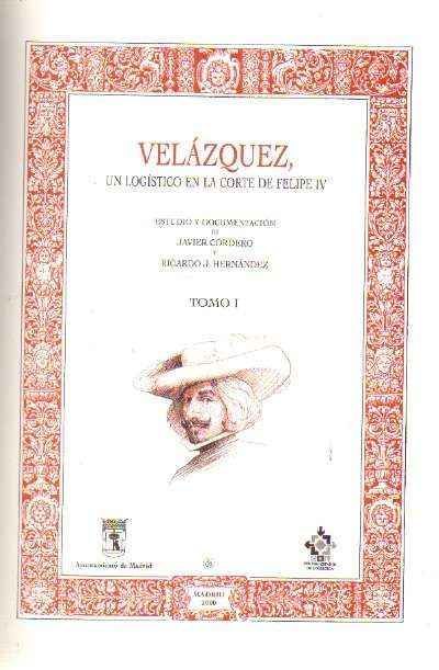 VELAZQUEZ UN LOGISTICO EN LA CORTE DE FELIPE IV