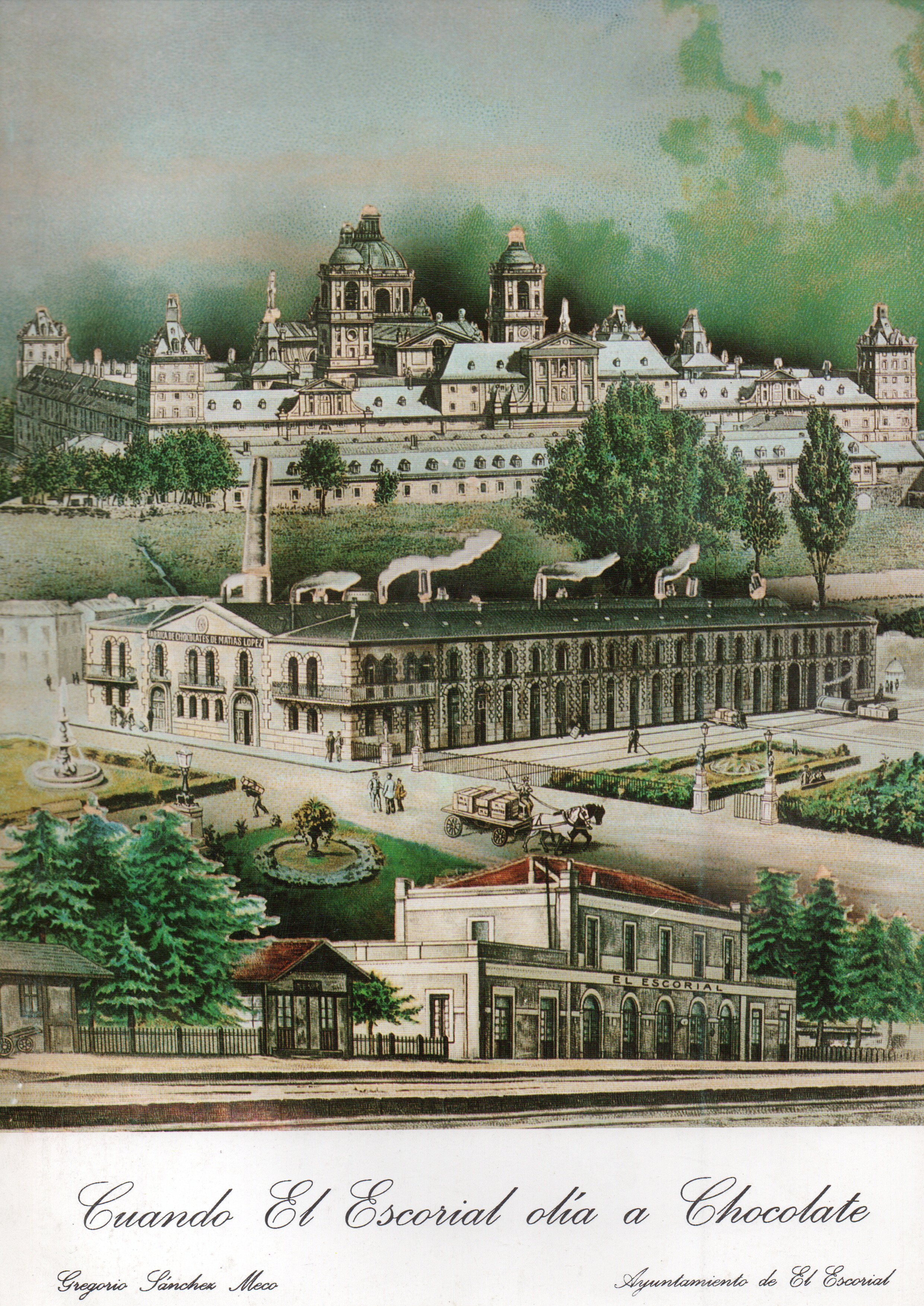 CUANDO EL ESCORIAL OLIA A CHOCOLATE.
