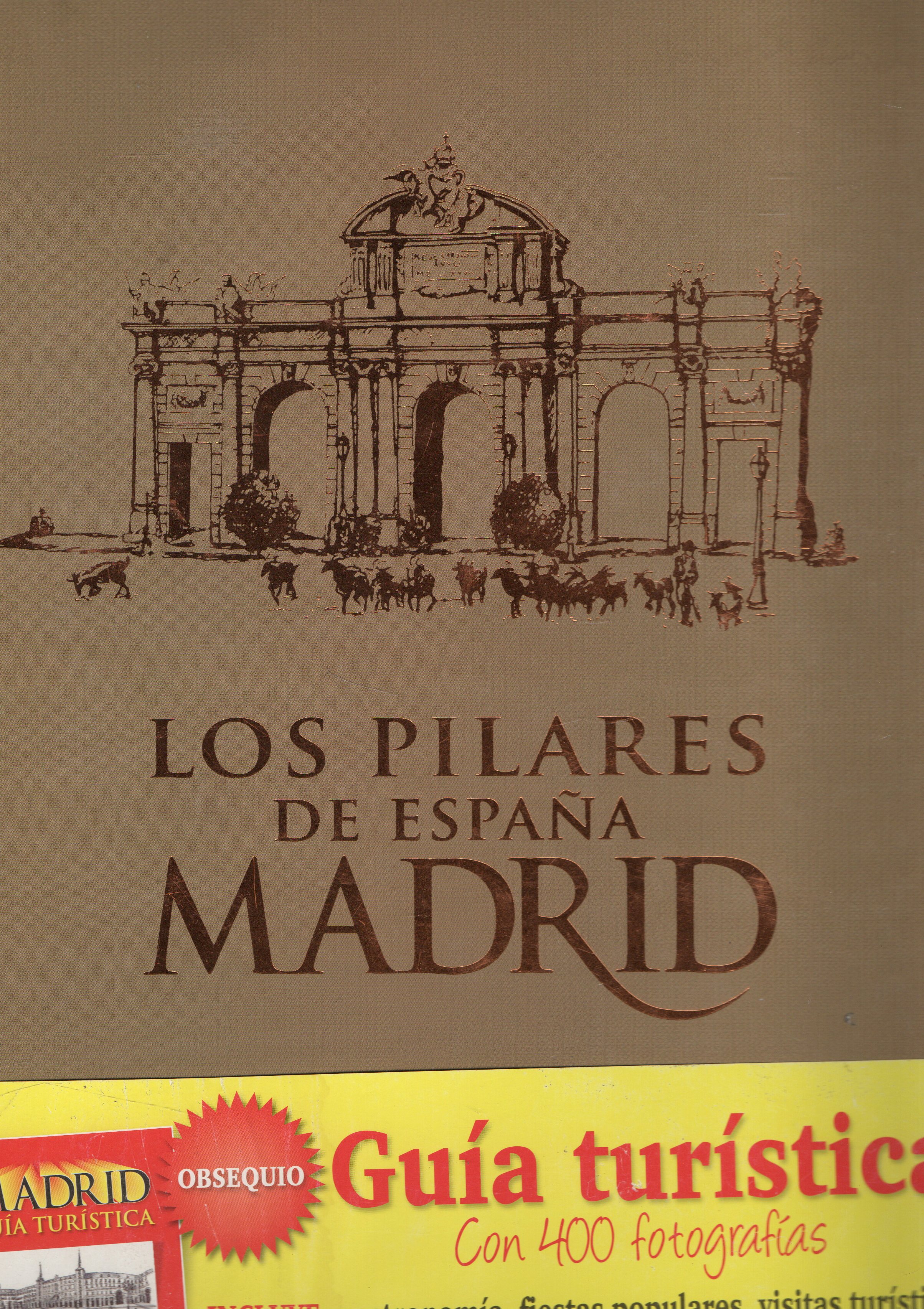 LOS PILARES DE ESPAÑA MADRID