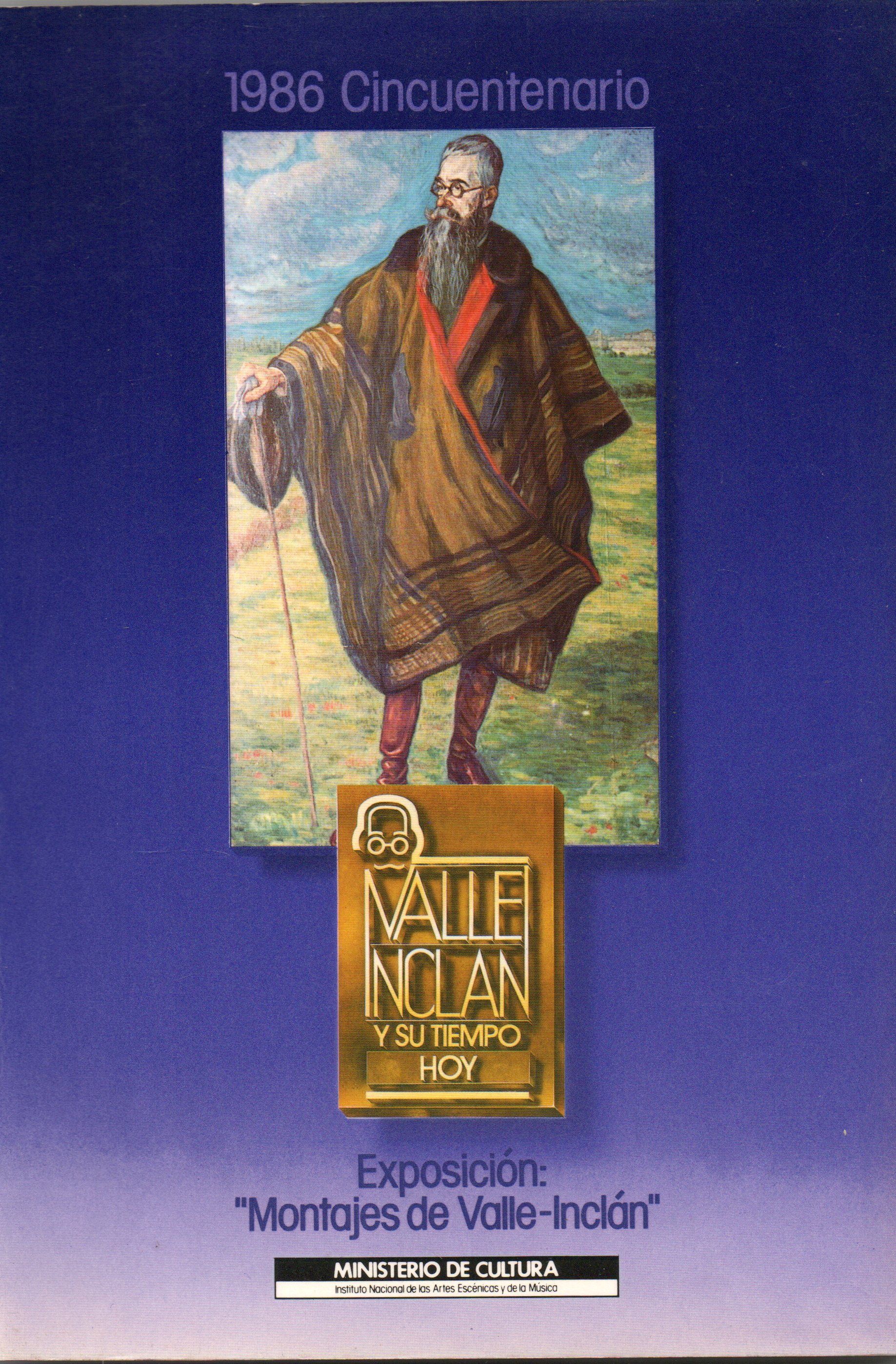 1986 CINCUENTENARIO-VALLE INCLAN Y SU TIEMPO HOY. EXPOSICION: MONTAJES DE VALLE-INCLAN
