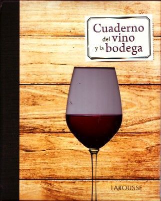 CUADERNO DEL VINO Y LA BODEGA