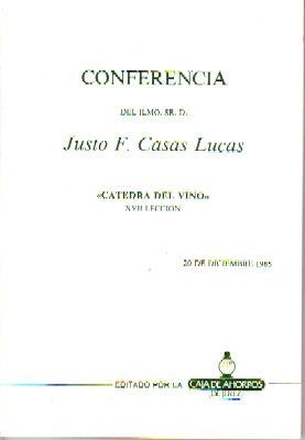 CONFERENCIA DEL ILMO. SR. D. JUSTO F. CASAS LUCAS,