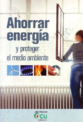 AHORRAR ENERGIA Y PROTEGER EL MEDIO AMBIENTE