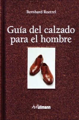 GUIA DEL CALZADO PARA EL HOMBRE