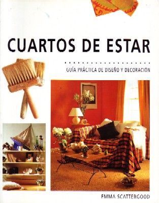 CUARTOS DE ESTAR. GUIA PRACTICA DE DISEÑO Y DECORACION.