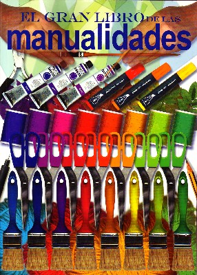 EL GRAN LIBRO DE LAS MANUALIDADES
