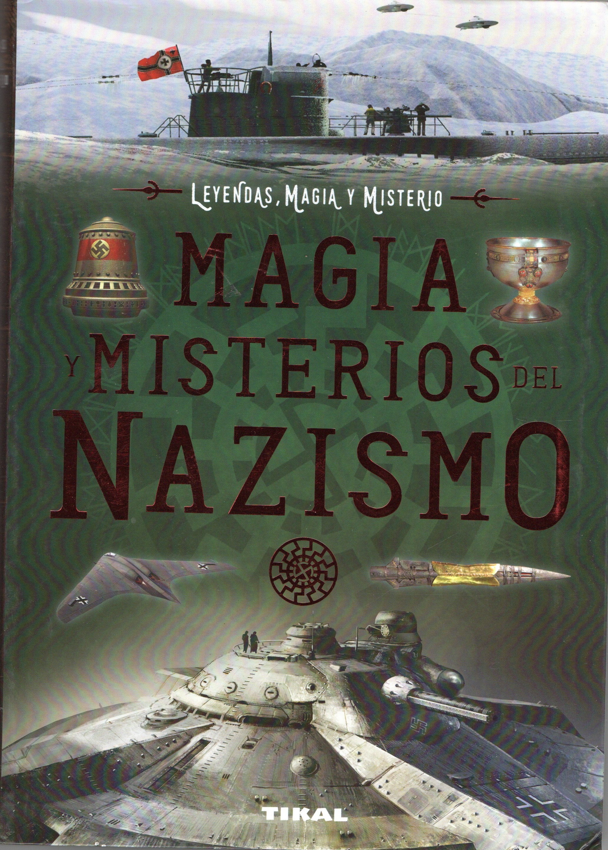 MAGIA Y MISTERIOS DEL NAZISMO