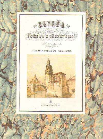 ESPAÑA ARTISTICA Y MONUMENTAL.