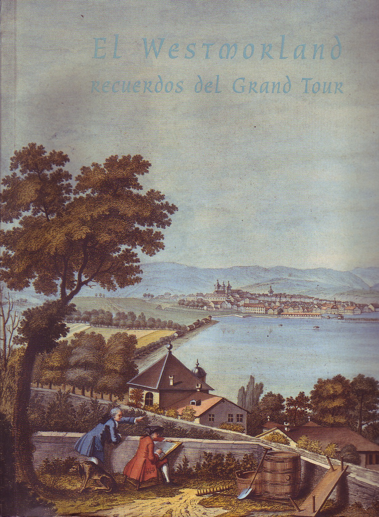 EL WESTMORLAND. RECUERDOS DEL GRAND TOUR