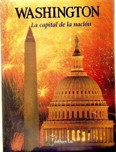 WASHINGTON LA CAPITAL DE LA NACION
