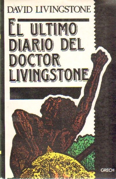 EL ULTIMO DIARIO DEL DOCTOR LIVINGSTONE