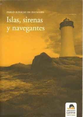 ISLAS, SIRENAS Y NAVEGANTES.