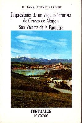 IMPRESIONES DE UN VIAJE CICLOTURISTA DE CEREZO DE ABAJO A SAN VICENTE DE LA BARQUERA