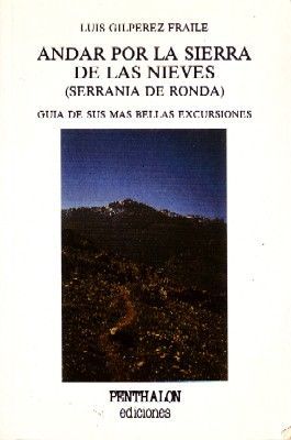 ANDAR POR LA SIERRA DE LAS NIEVES (SERRANIA DE RONDA)